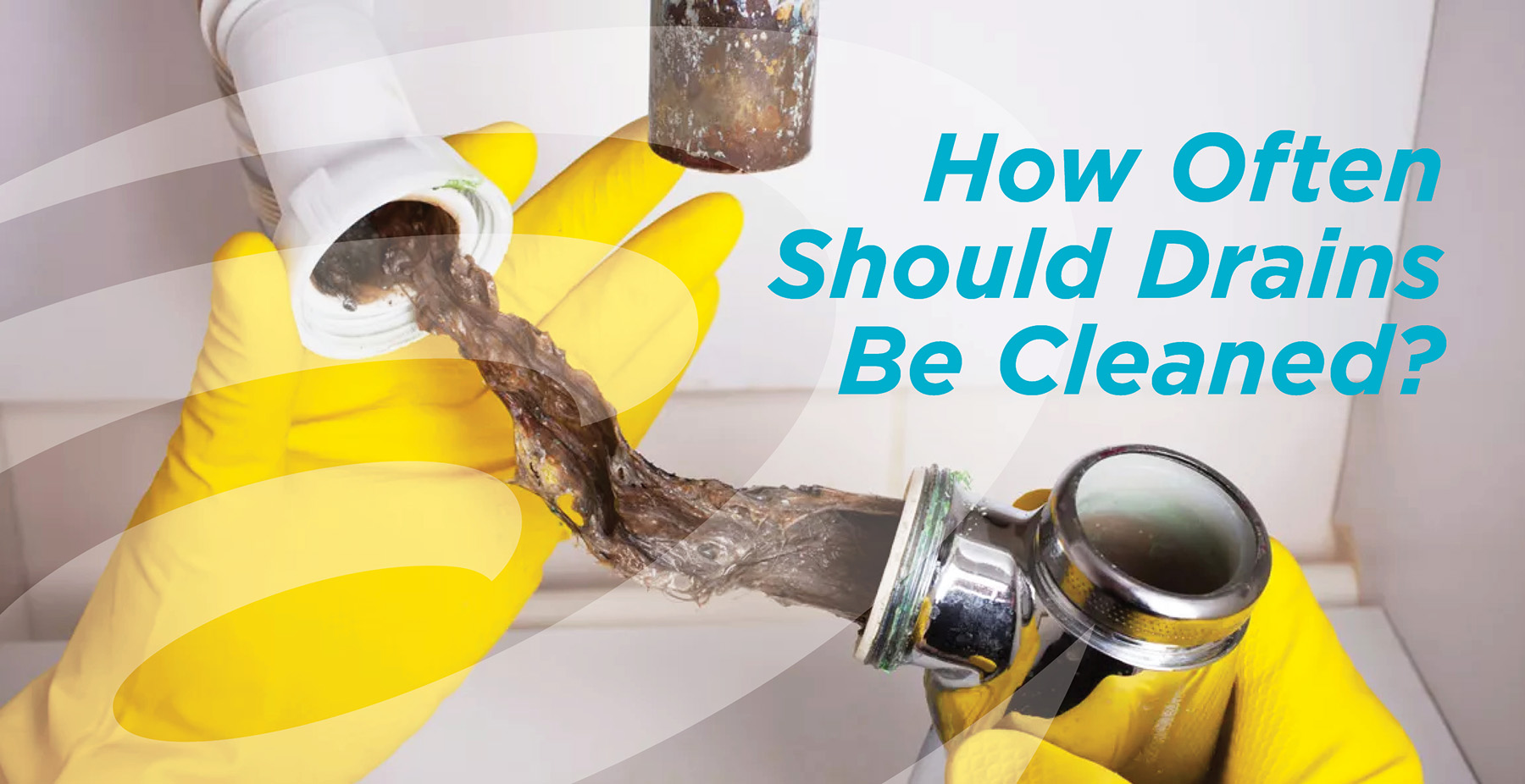 how-often-should-drains-be-cleaned-and-what-happens-if-they-aren-t-cleaned